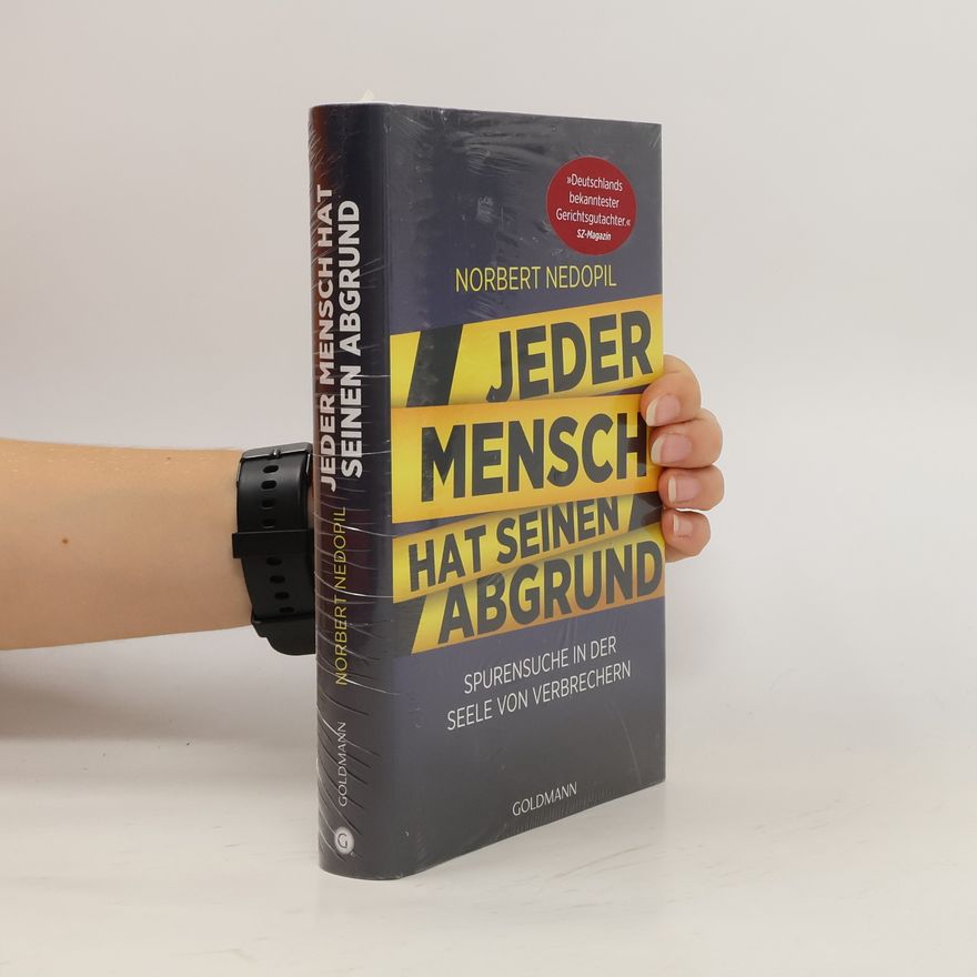 Norbert Nedopil Jeder Mensch hat seinen Abgrund