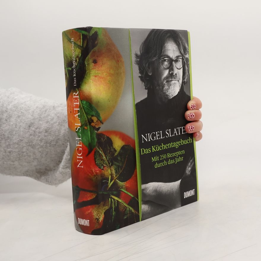 Nigel Slater Das Küchentagebuch