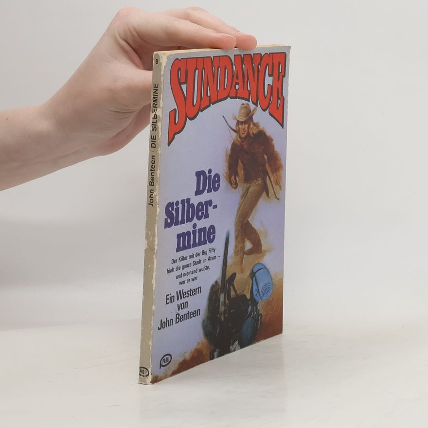 John Benteen Sundance 8. Die Silbermine