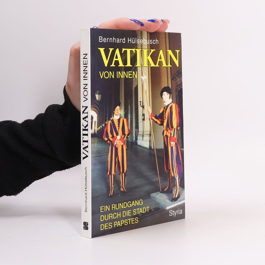 Bernhard Hülsebusch Vatikan von Innen