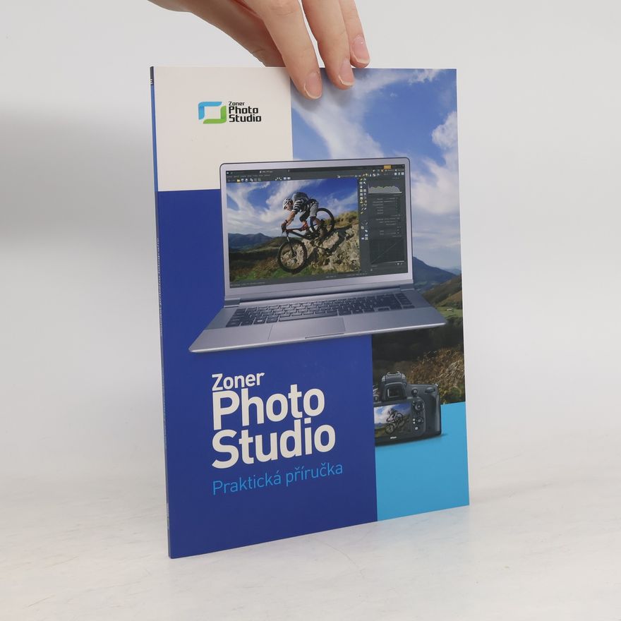 Kolektiv autorů Zoner Photo Studio. Praktická příručka