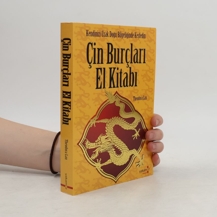Theodora Lau Çin Burçları El Kitabı