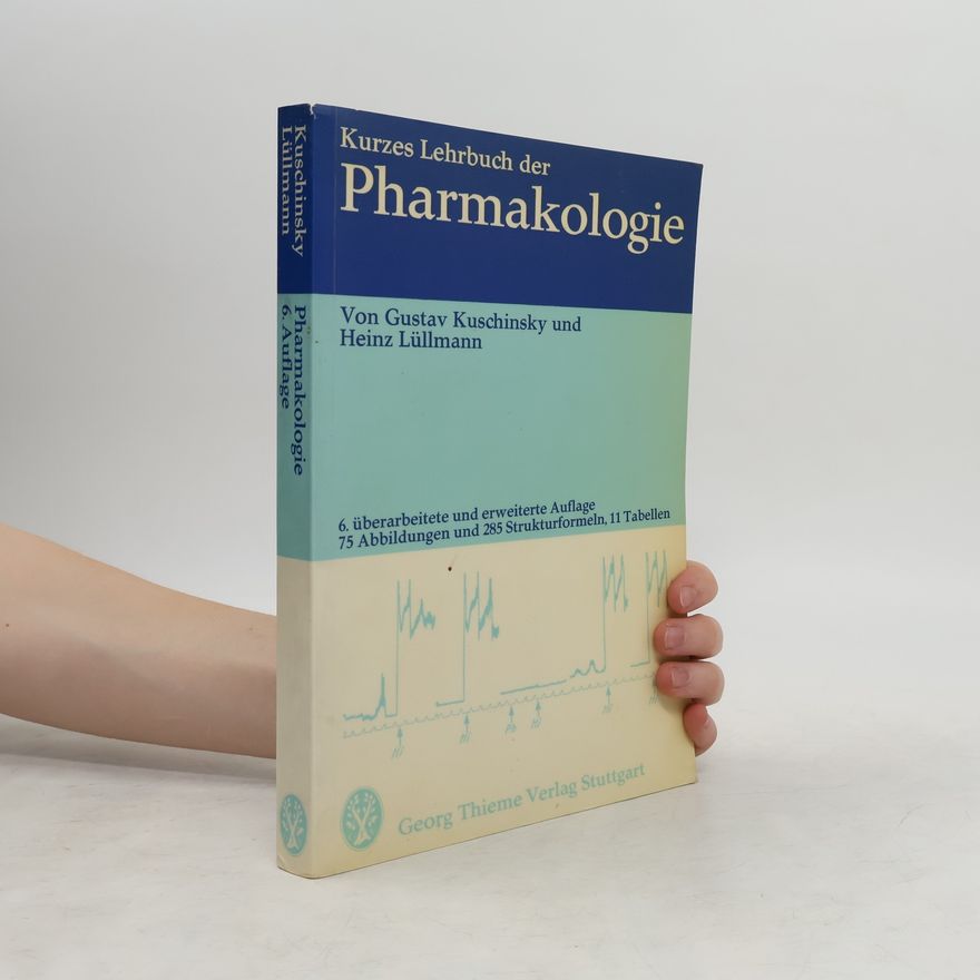 Gustav Kuschinsky Kurzes Lehrbuch der Pharmakologie