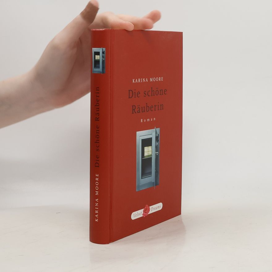 Karina Moore Die schöne Räuberin