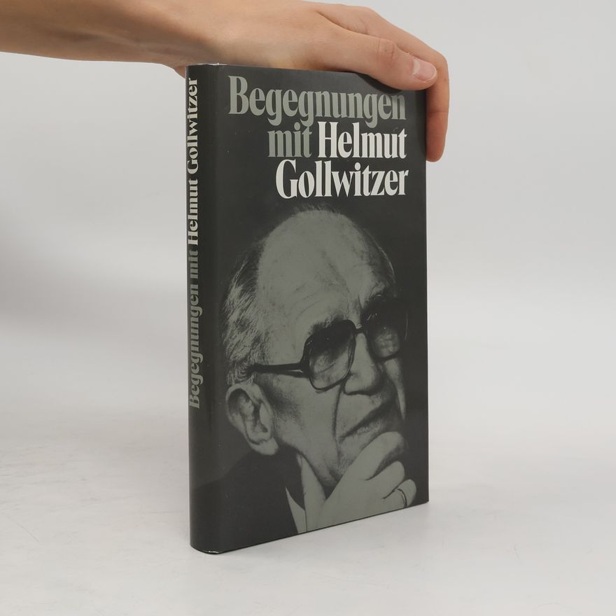 Friedrich-Wilhelm Marquardt Begegnungen mit Helmut Gollwitzer