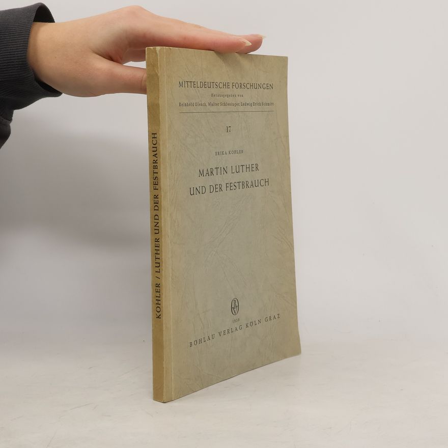 Erika Köhler Martin Luther und der Festbrauch