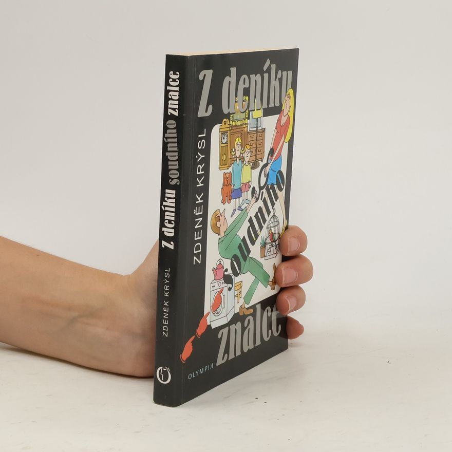 Zdeněk Krýsl Z deníku soudního znalce