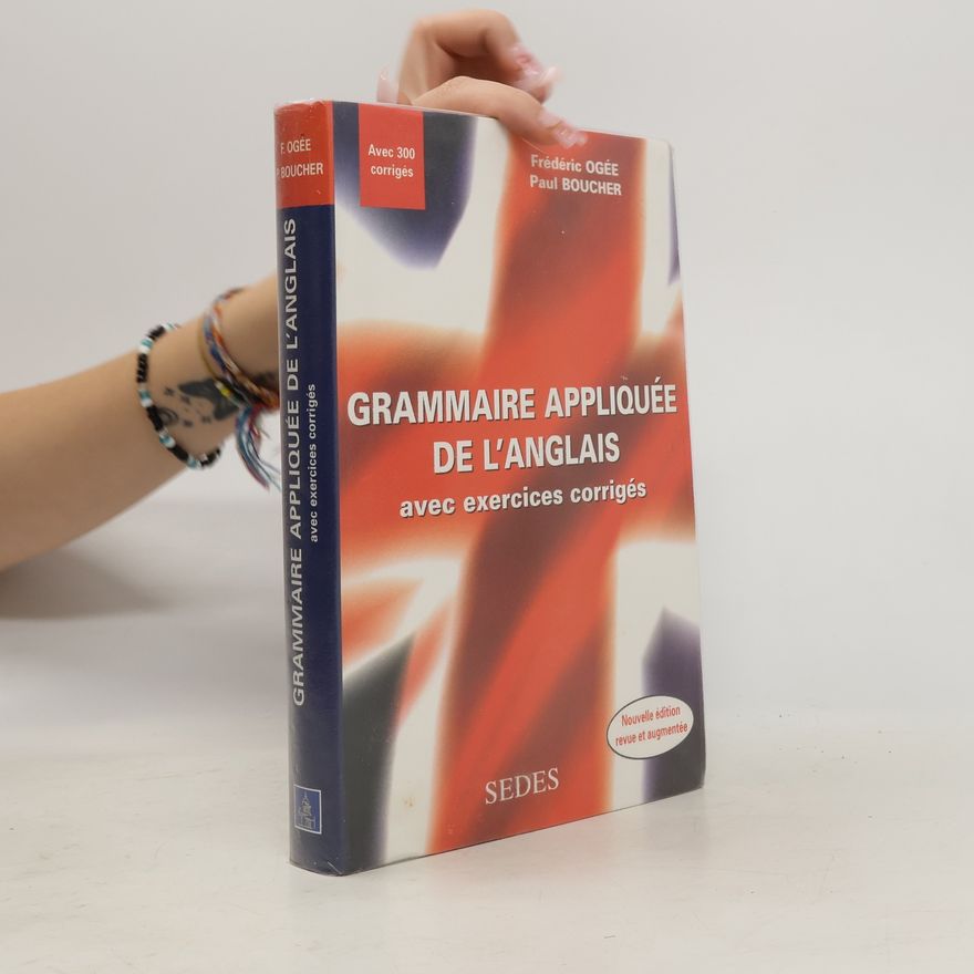 Paul Boucher Grammaire Appliquée de L´anglais - avec exercices corrigés