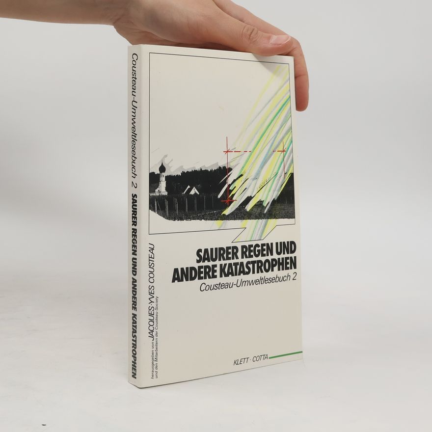 Jacques Yves Cousteau Saurer Regen und andere Katastrophen