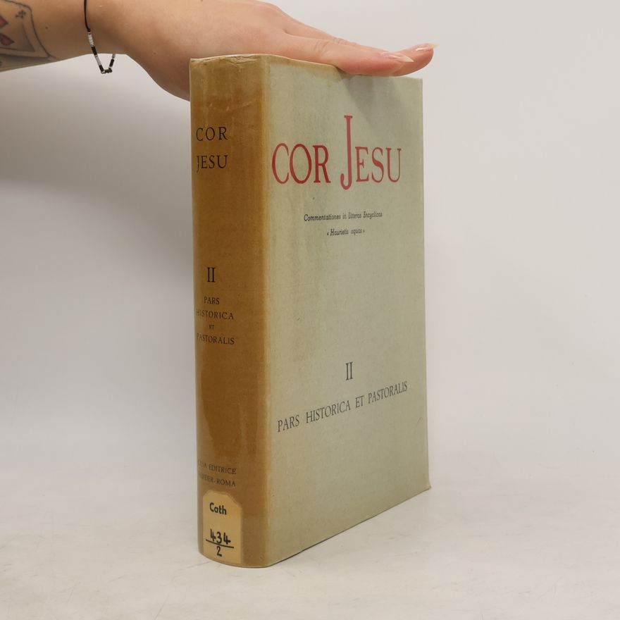 Kolektiv autorů Cor Jesu II. Pars historica et pastoralis