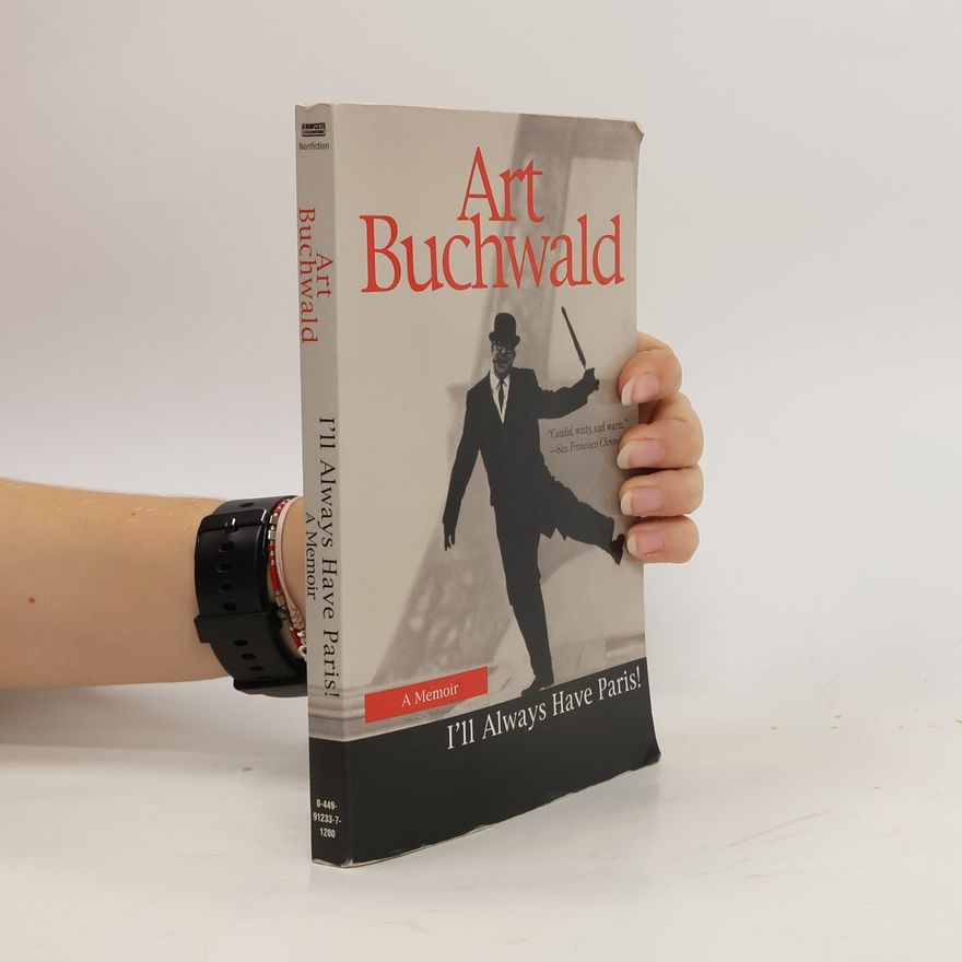 Art Buchwald I'll Always Have Paris