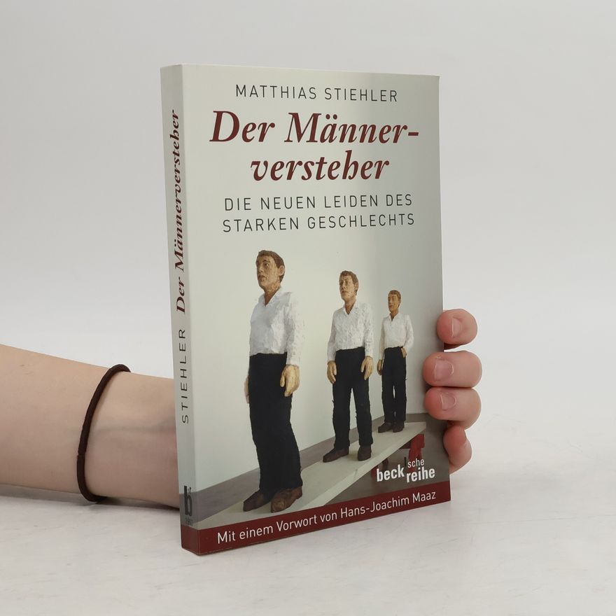 Matthias Stiehler Der Männerversteher
