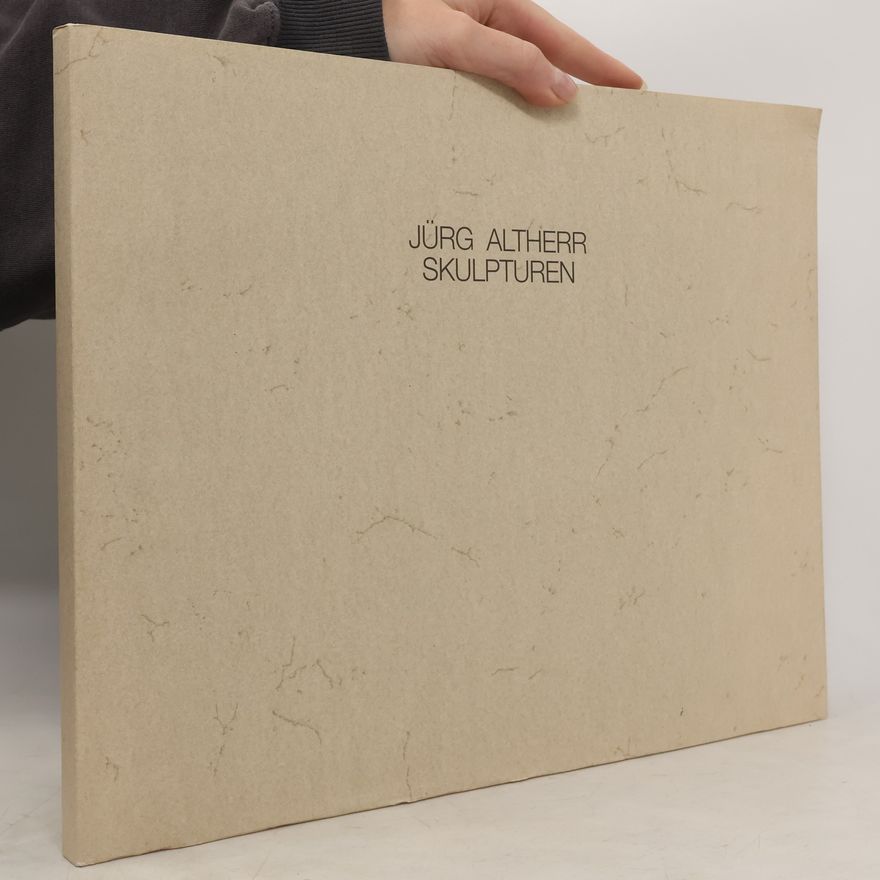 Autorenkollektiv Jürg Altherr - Skulpturen