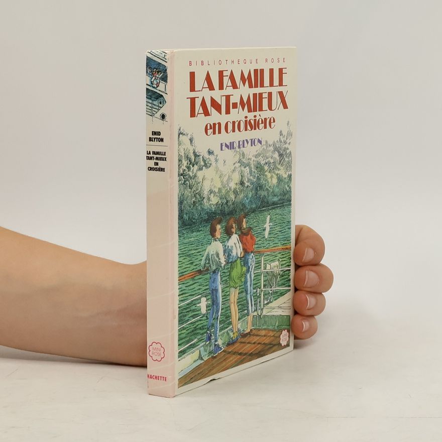 Michelle Charrier Bibliothèque Rose: La Famille Tant-Mieux en croisière
