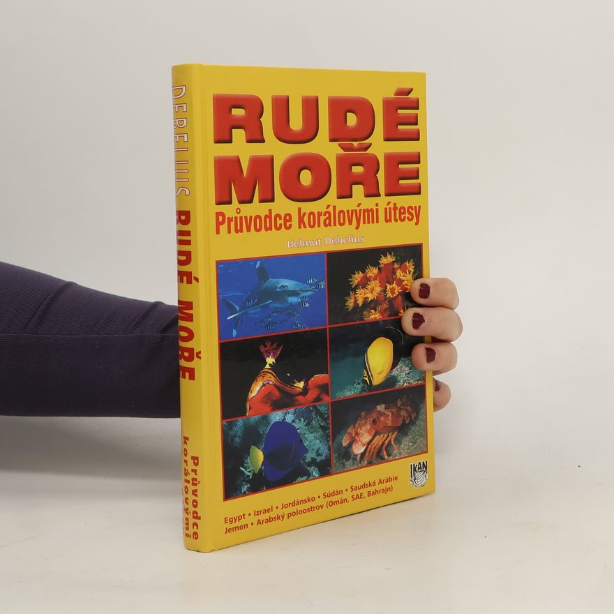 Helmut Debelius Rudé moře. Průvodce korálovými útesy