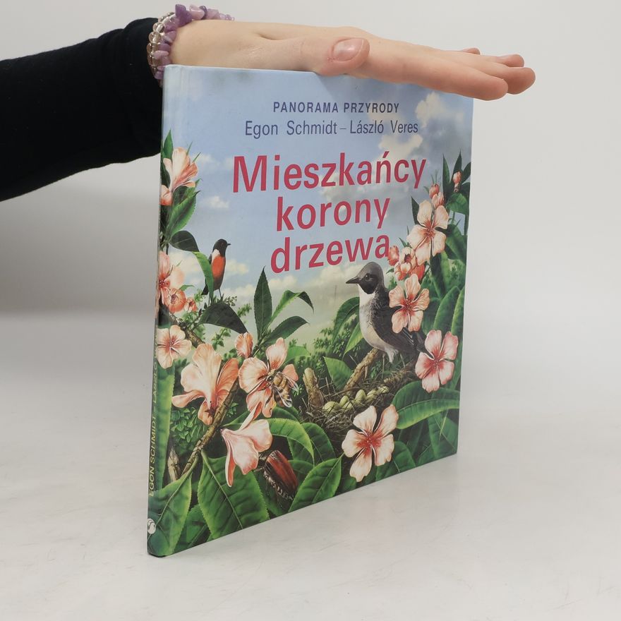 László Veres Panorama Przyrody: Mieszkańcy korony drzewa