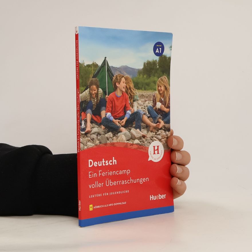 Annette Weber Ein Feriencamp voller Überraschungen : Lektüre für Jugendliche