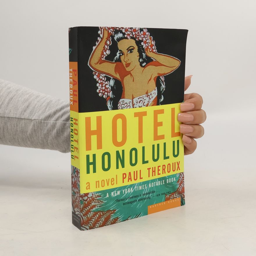 Paul Theroux Hotel Honolulu