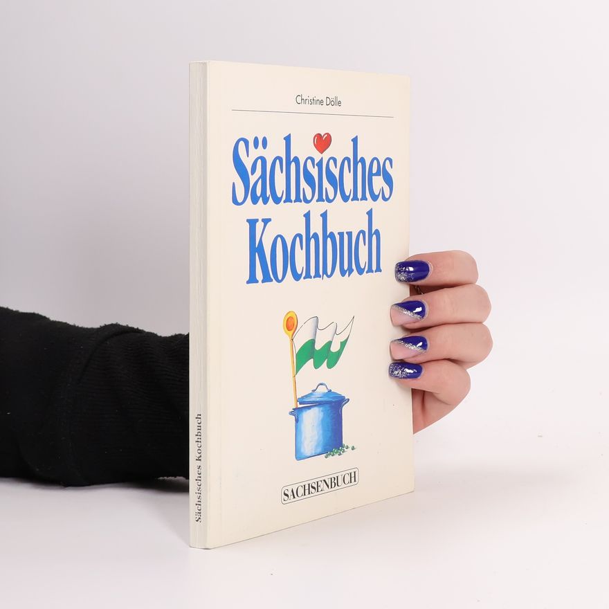 Christine Dölle Sächsisches Kochbuch