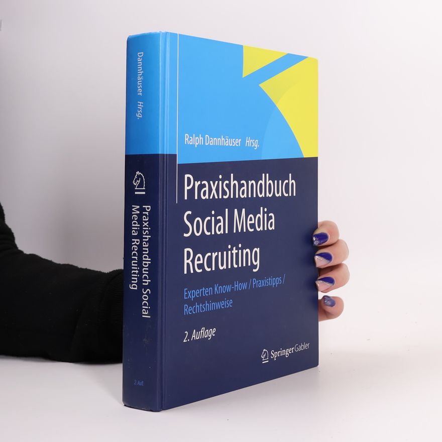 Ralph Dannhäuser Praxishandbuch Social media recruiting