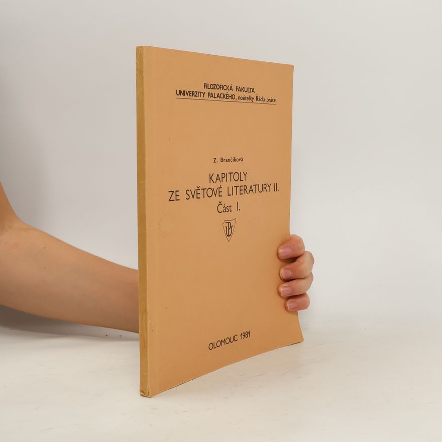 Zdeňka Brančíková Kapitoly ze světové literatury II. Část I.