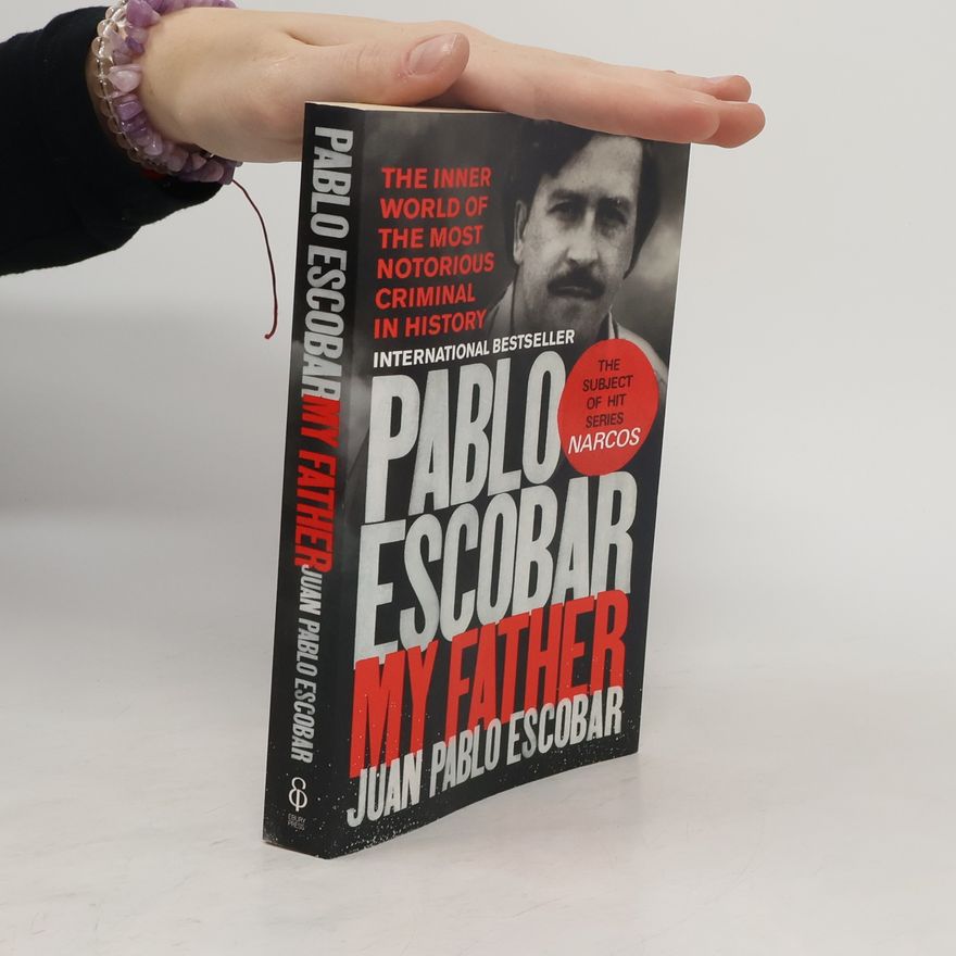 Andrea Rosenberg Pablo Escobar. Anglicky Pablo Escobar : my father