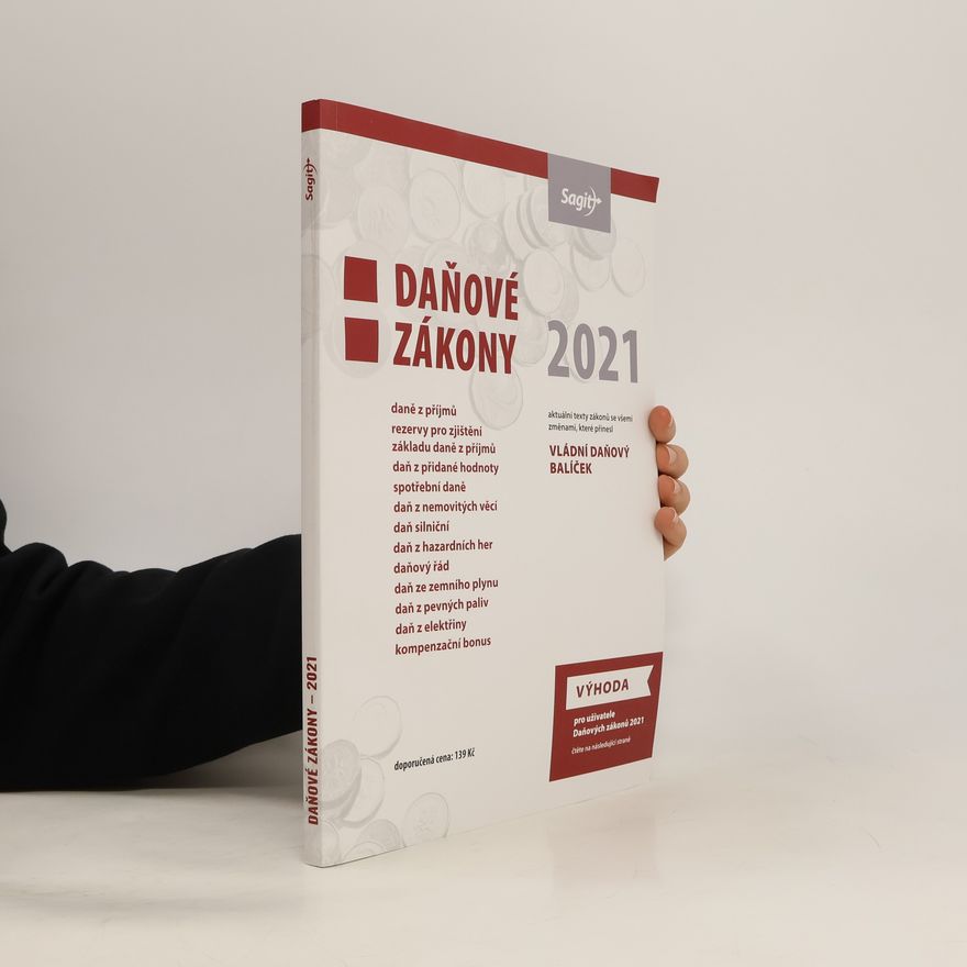 Kolektiv autorů Daňové zákony 2021