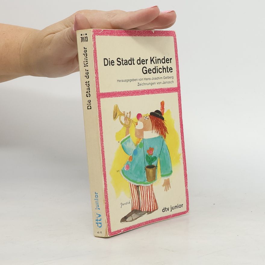 Hans-Joachim Gelberg Die Stadt der Kinder