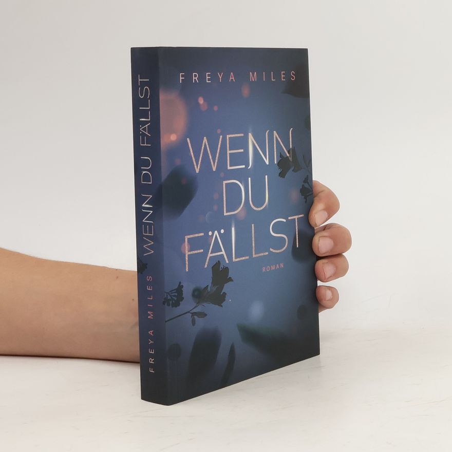 Freya Miles Wenn du fällst