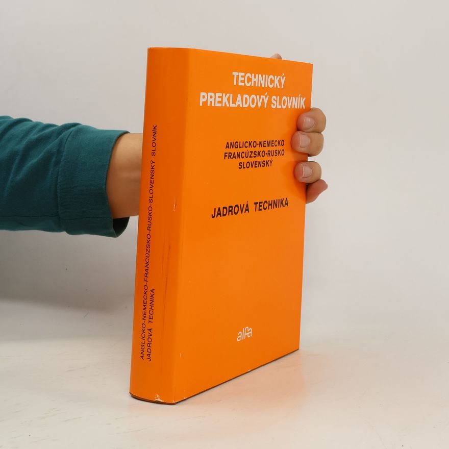 Ralf Sube Jadrová technika. Anglicko-nemecko-francúzsko-rusko-slovenský slovník
