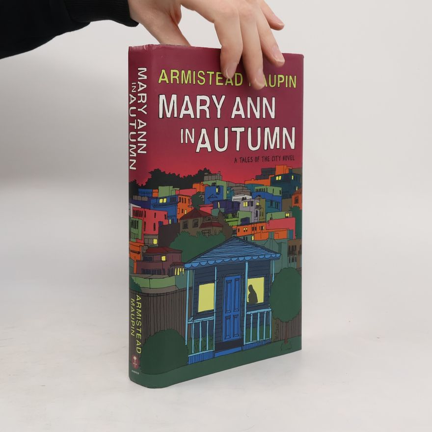Armistead Maupin Tales of the City: Mary Ann in Autumn