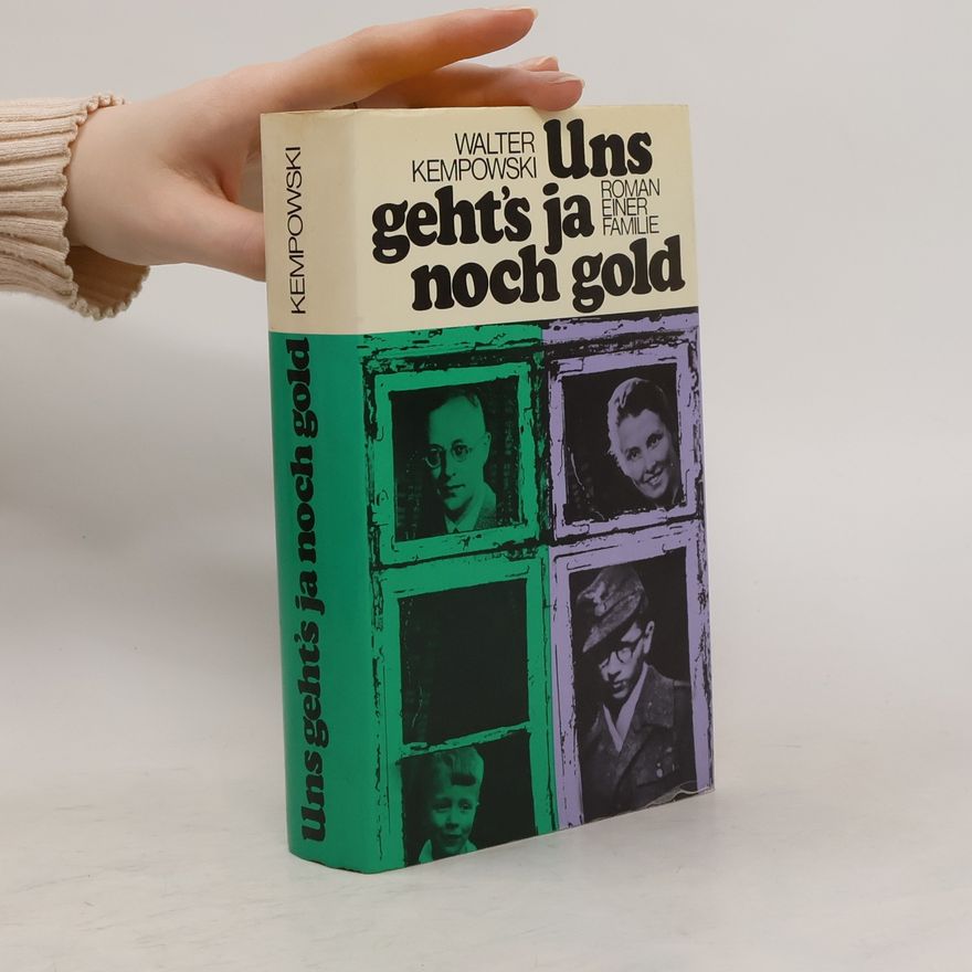 Walter Kempowski Uns geht's ja noch gold