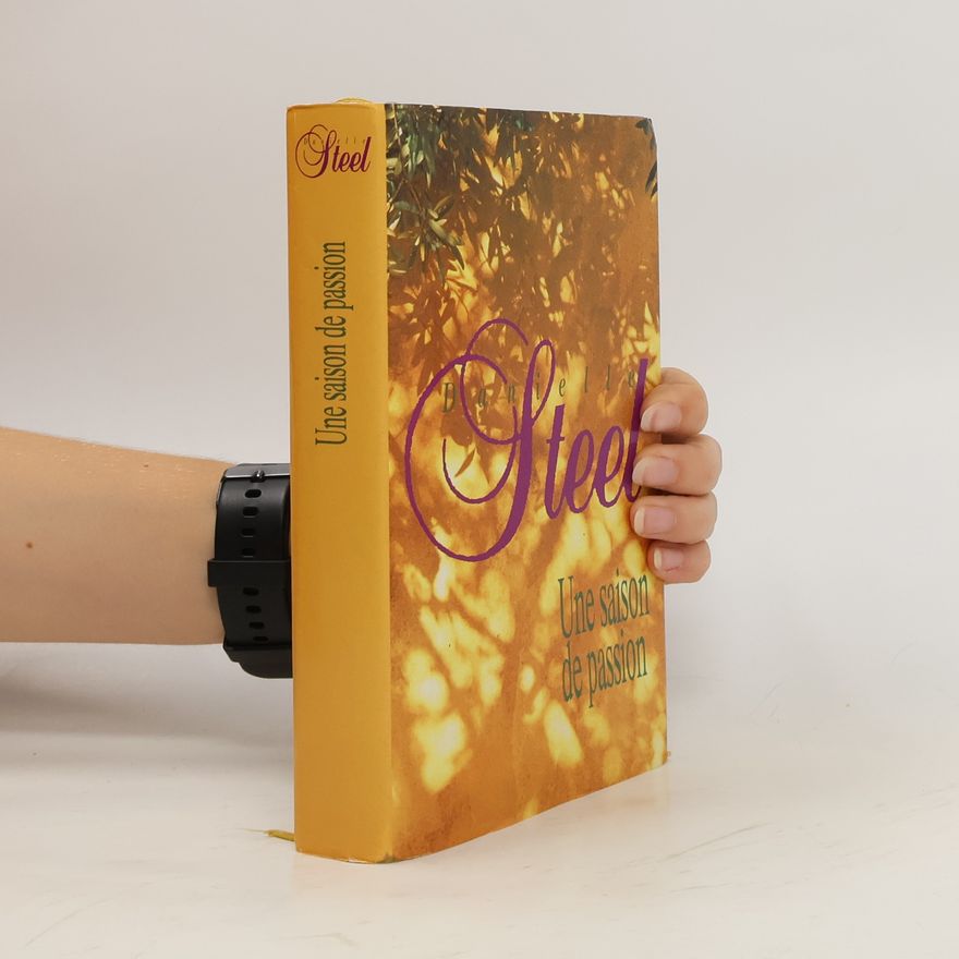 Danielle Steel Une saison de passion
