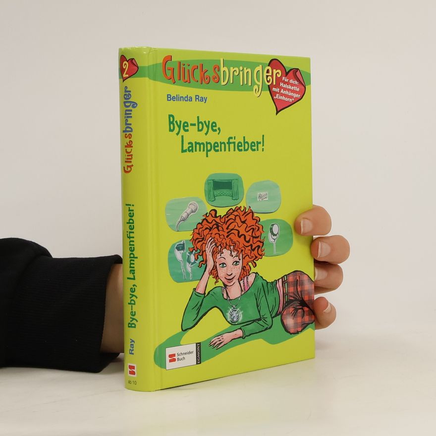 Belinda Ray Glücksbringer Bye-Bye, Lampenfieber! 2