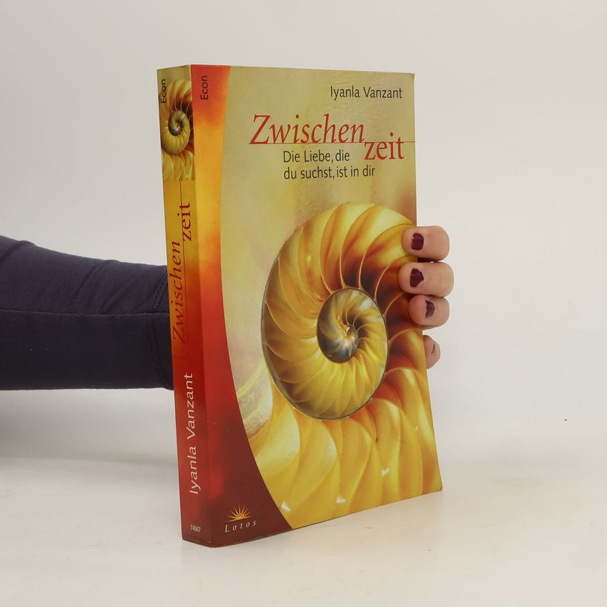 Iyanla Vanzant Zwischenzeit. Die Liebe, die du suchst, ist in dir.