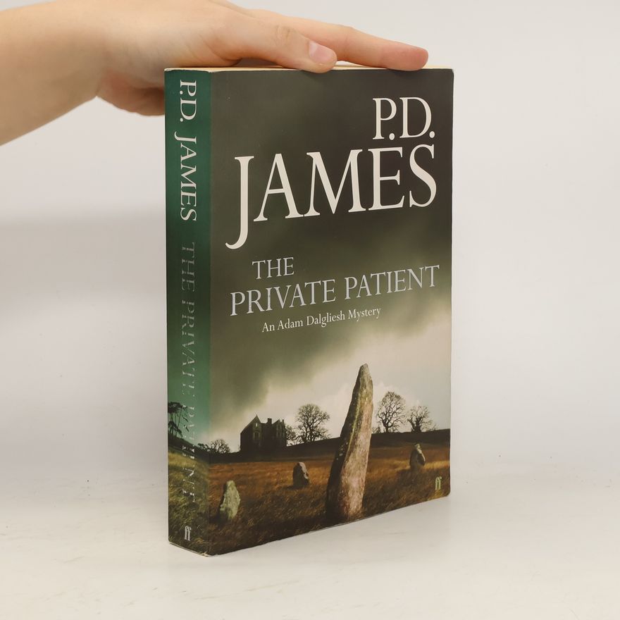 Phyllis Dorothy James Adam Dalgliesh Mystery: The Private Patient