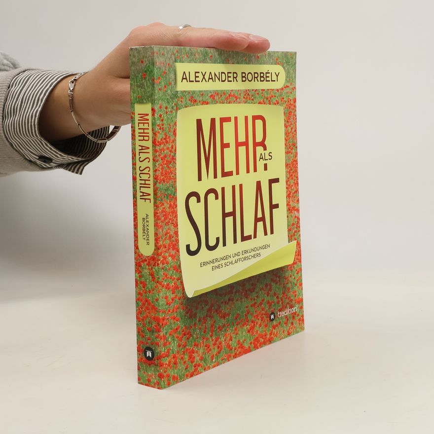 Alexander Borbély Mehr als Schlaf