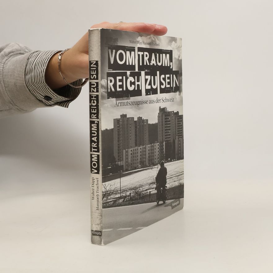 Walter Däpp Vom Traum, reich zu sein