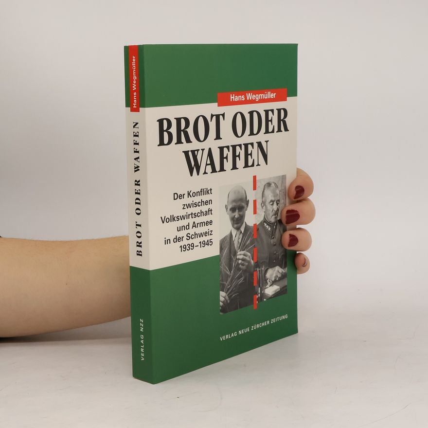 Hans Wegmüller Brot oder Waffen