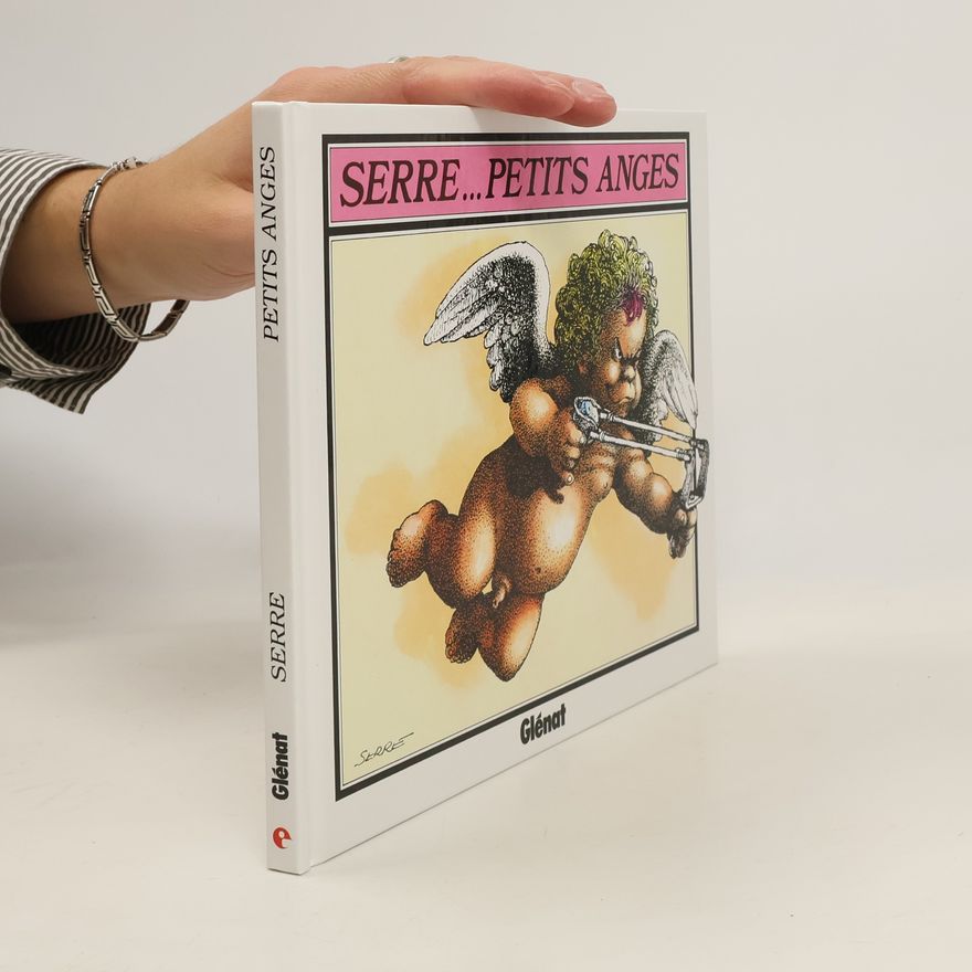 Serre Serre... Petits Anges
