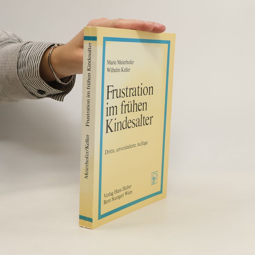 Marie Meierhofer Frustration im frühen Kindesalter