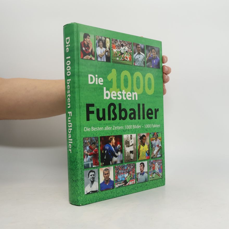 Autores varios Die 1000 besten Fußballer