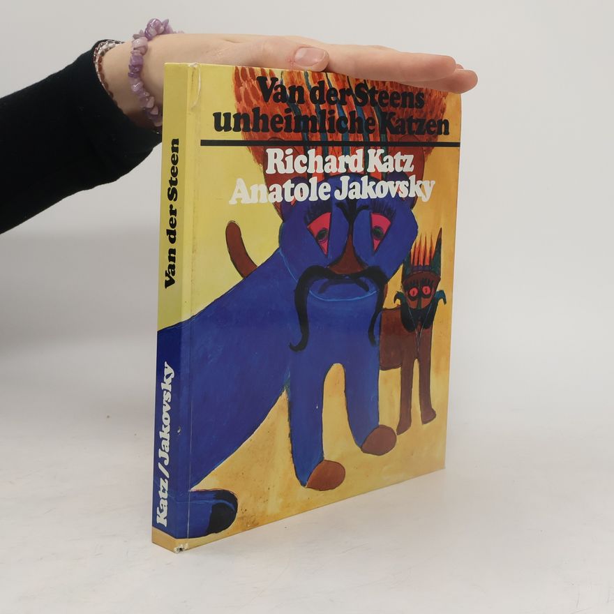 Anatole Jakovsky Van der Steens unheimliche Katzen