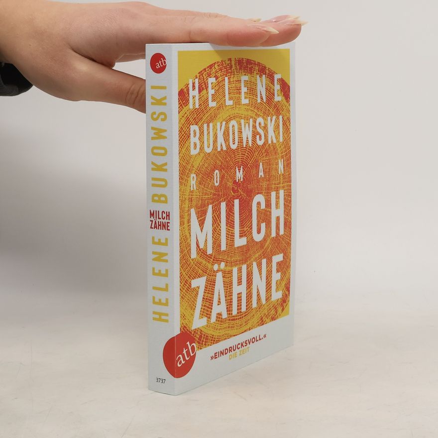 Helene Bukowski Milchzähne
