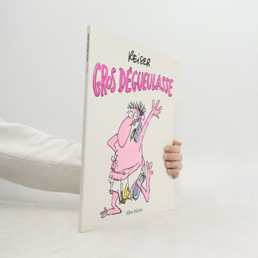 Jean-Marc Reiser Gros Gégueulasse
