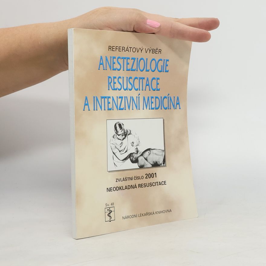Kolektiv autorů Anesteziologie, resuscitace a intenzivní medicína. Zvláštní číslo 2001