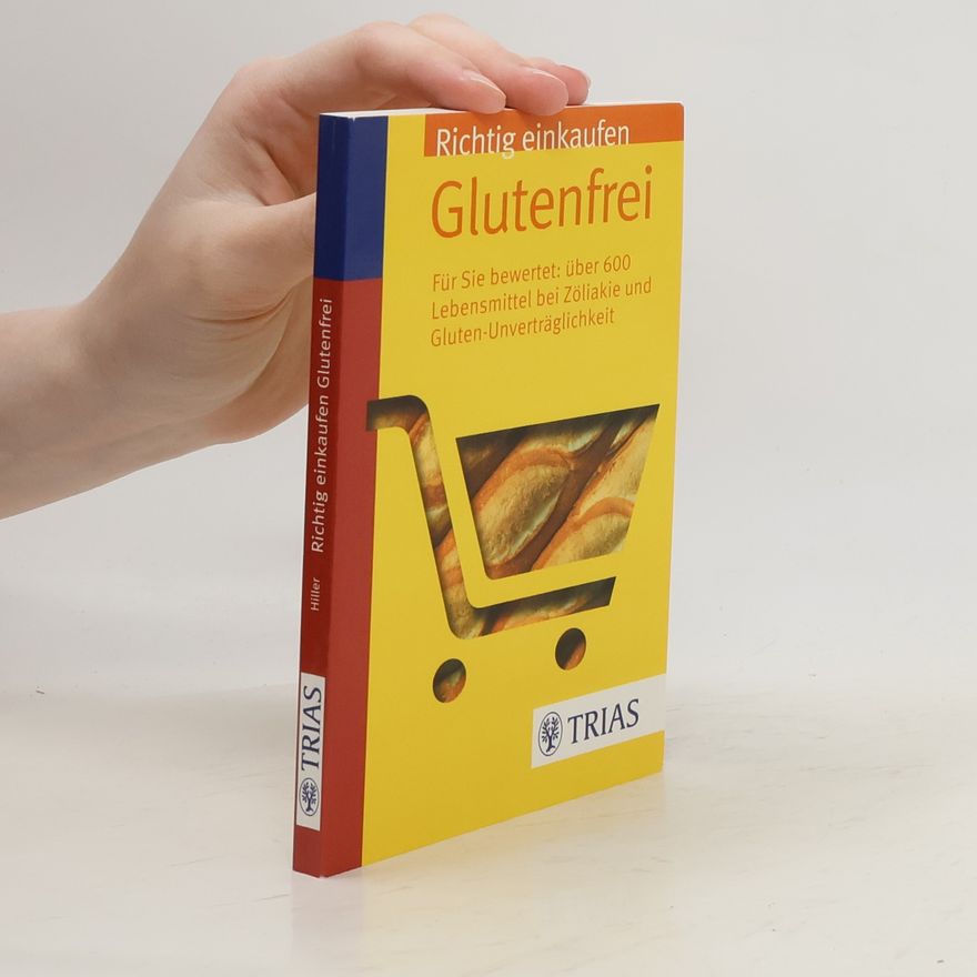 Andrea Hiller Richtig einkaufen glutenfrei