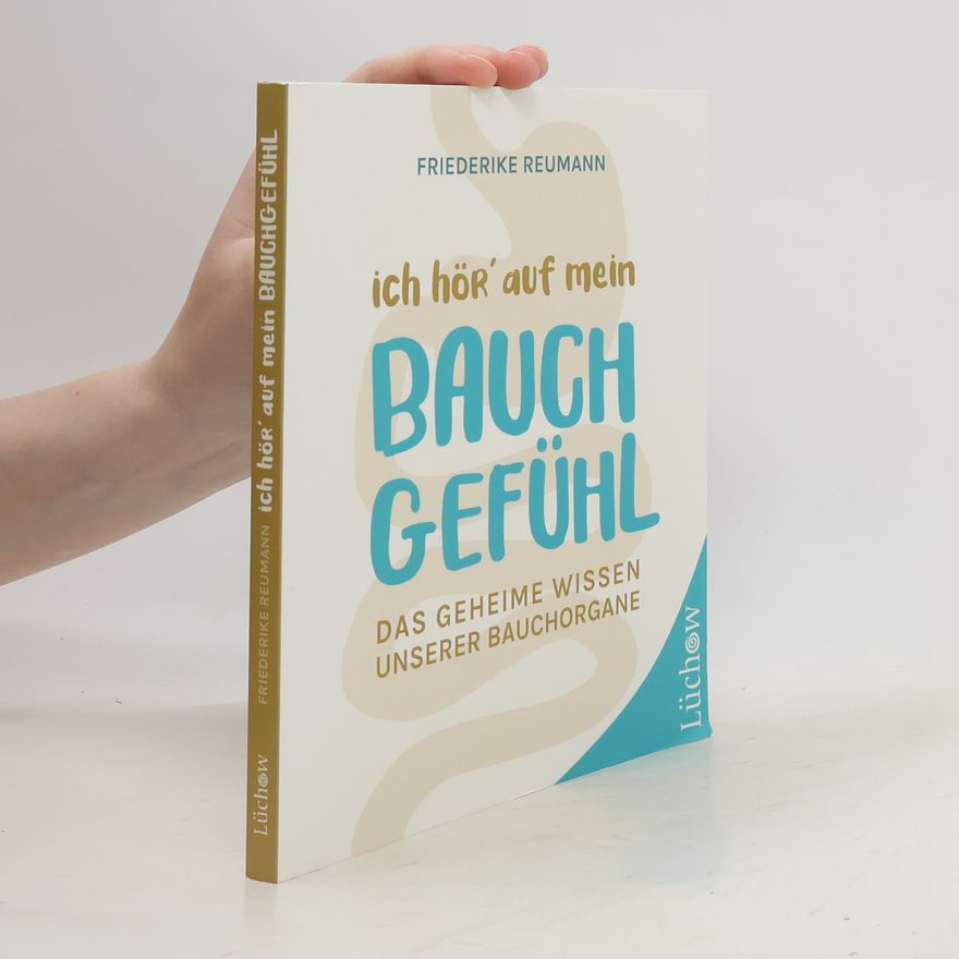 Friederike Reumann Ich hör' auf mein Bauchgefühl