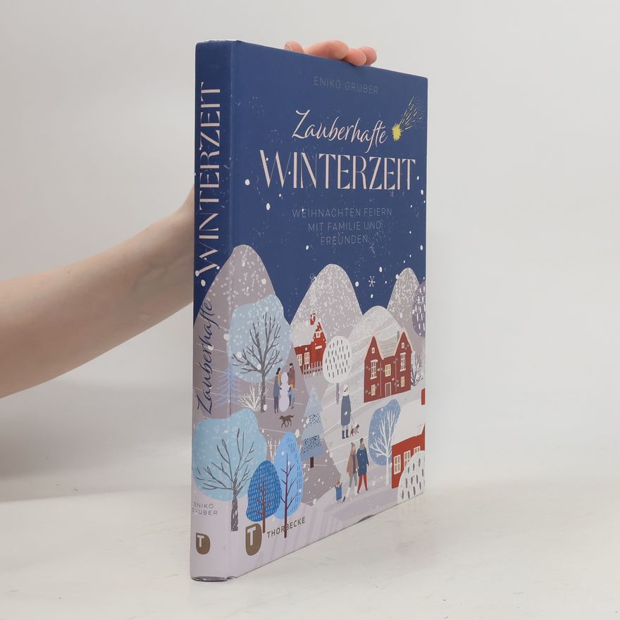 Enikö Gruber Zauberhafte Winterzeit