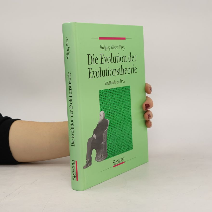 Wolfgang Wieser Die Evolution der Evolutionstheorie